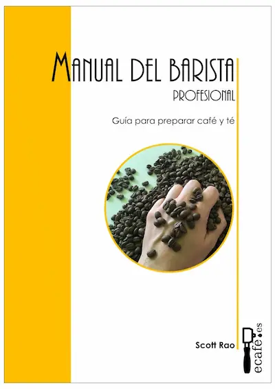 El Manual del Barista Profesional – Scott Rao